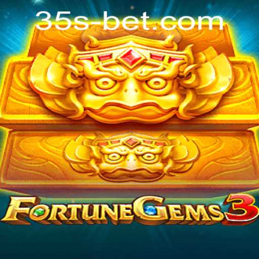 FortuneGems3: A Deep Dive into the Exciting World of 35sbet